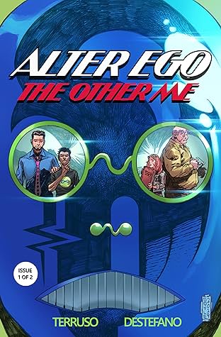 The Alter Ego Series Vol. 1: The Other Me, Issue 1
