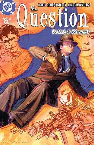 The Question (2005) #6 (of 6)