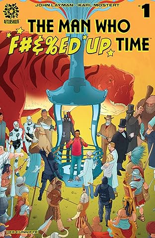 The Man Who Effed Up Time #1