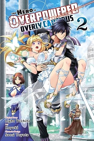 The Hero Is Overpowered But Overly Cautious Vol. 2