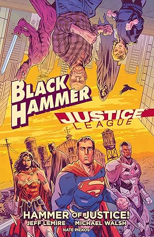 Black Hammer/Justice League: Hammer of Justice!