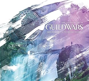 The Complete Art of Guild Wars: ArenaNet 20th Anniversary Edition