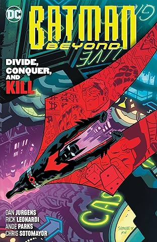 Batman Beyond (2016-) Vol. 6: Divide, Conquer, and Kill