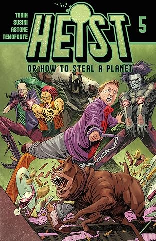 Heist: Or How to Steal A Planet #5