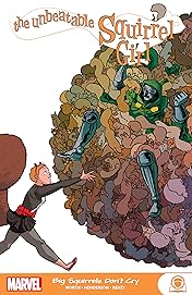 The Unbeatable Squirrel Girl: Big Squirrels Don’t Cry