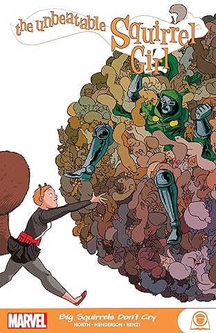 The Unbeatable Squirrel Girl: Big Squirrels Don’t Cry