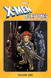 X-Men Milestones: Messiah War