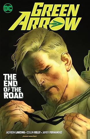 Green Arrow (2016-2019) Vol. 8: The End of the Road