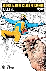 Animal Man by Grant Morrison Book One