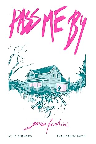 Pass Me By: Gone Fishin' Vol. 1