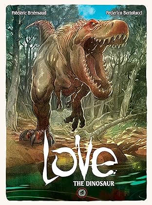 Love: The Dinosaur