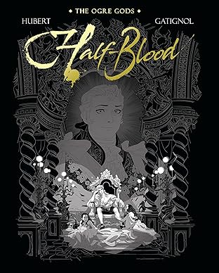 The Ogre Gods Vol. 2: Half-Blood