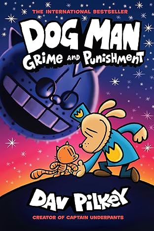 Dog Man Vol. 9: Grime and Punishment
