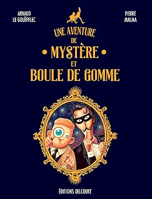 Une aventure de Mystère et Boule de Gomme