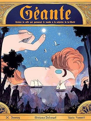 Géante: Histoire de celle qui parcourut le monde à la recherche de la liberté