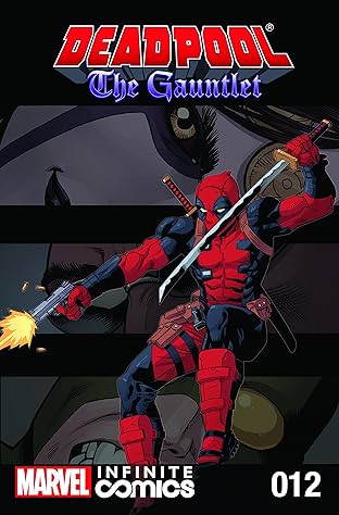 Deadpool: The Gauntlet Infinite Comic #12