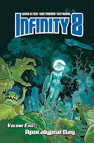 Infinity 8 Vol. 5: Apocalypse Day