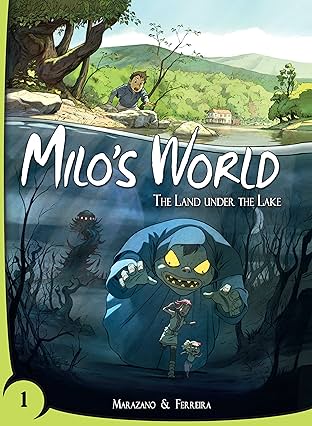 Milo's World Vol. 1 #1: The Land under the Lake