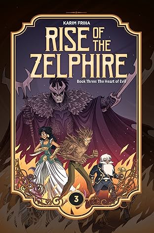 Rise of the Zelphire #3: The Heart of Evil