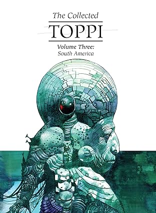 The Collected Toppi Vol. 3: South America