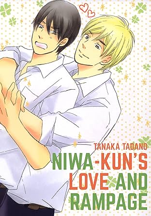 Niwakun's Love and Rampage (Yaoi Manga) Vol. 1