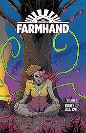 Farmhand Vol. 3: Roots Of All Evil
