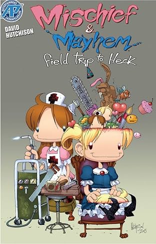 Mischief & Mayhem #1: Field Trip to Heck