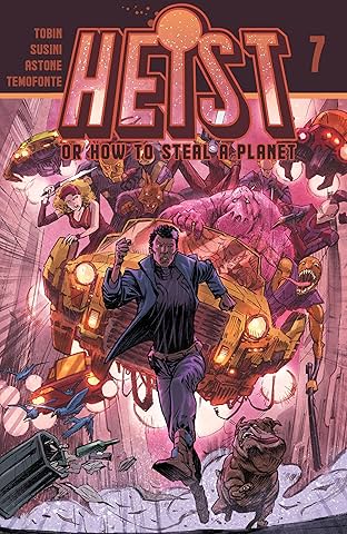 Heist: Or How to Steal A Planet #7