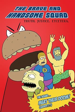 The Brave and Handsome Squad