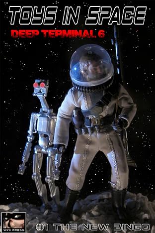 Toys in Space - Deep Terminal 6 Vol. 1: The New Bingo