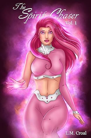 The Spirit Chaser: Volume 1