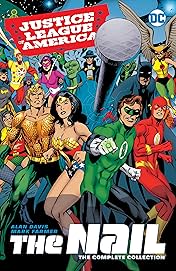 Justice League of America: The Nail: The Complete Collection