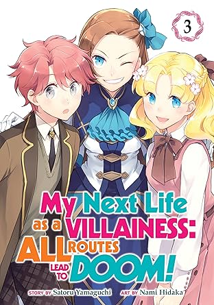My Next Life as a Villainess: All Routes Lead to Doom! Vol. 3