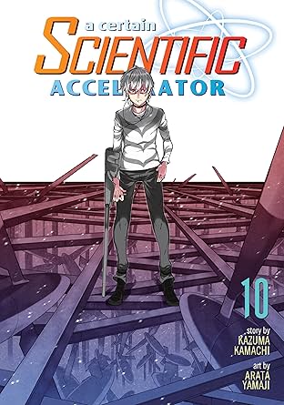 A Certain Scientific Accelerator Vol. 10