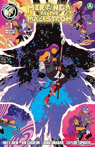 Miranda in the Maelstrom #1: Enter the Maelstrom