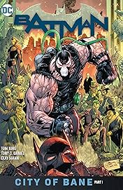 Batman (2016-) Vol. 12: The City of Bane Part 1