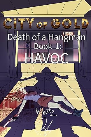 City of Gold: Death of a Hangman #1