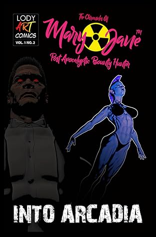 The Chronicles of Mary Jane: Post Apocalyptic Bounty Hunter #2