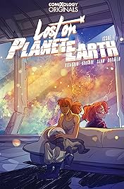 Lost On Planet Earth (comiXology Originals) #4 (of 5)