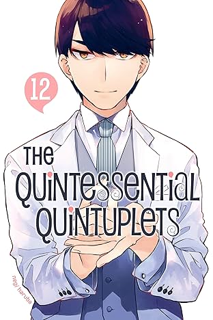 The Quintessential Quintuplets Vol. 12