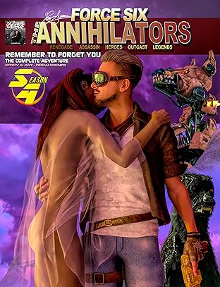 Force Six, The Annihilators Remember to Forget You Vol. 4: Remember to Forget You  The Complete Adventure