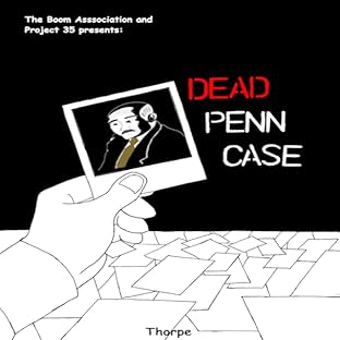 Project 35: Dead Penn Case