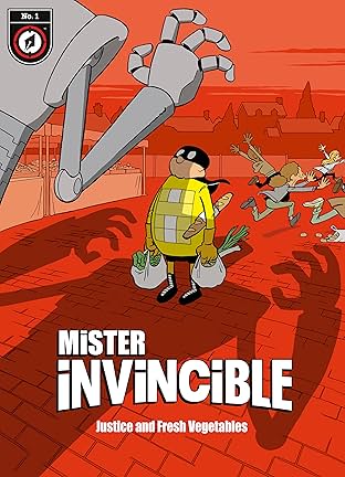 Mister Invincible #1: Justice and Fresh Vegetables