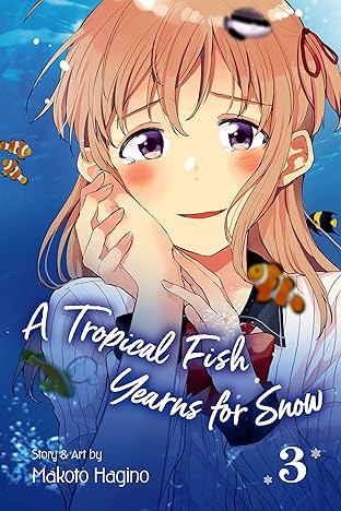 A Tropical Fish Yearns for Snow Vol. 3