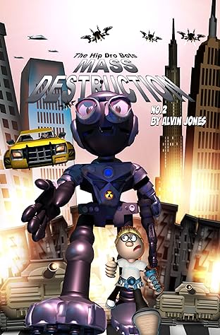 THE HIP DRO BOTS, VOL.2: MASS DESTRUCTION #2
