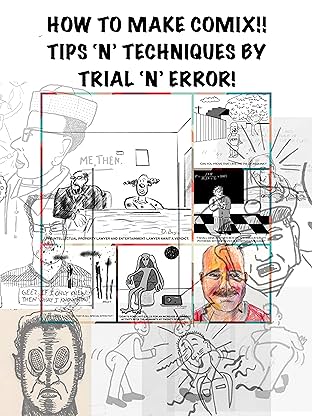 HOW TO MAKE COMIX!! TIPS 'N' TECHNIQUES BY TRIAL 'N' ERROR #1