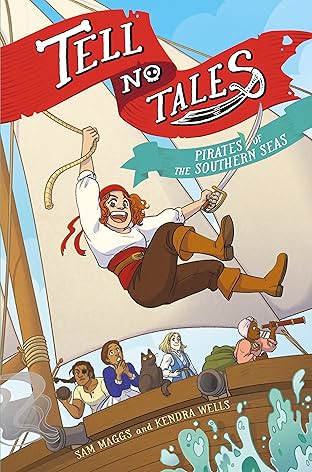 Tell No Tales: Pirates of the Southern Seas