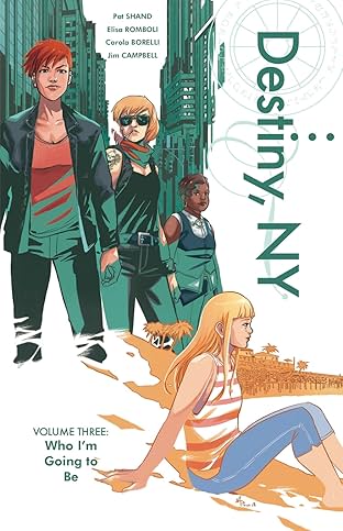 Destiny, NY Vol. 3: Who I'm Going to Be