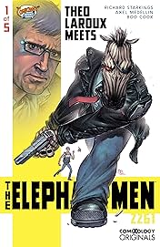 Elephantmen 2261 Season Three (comiXology Originals) #1 (of 5): Theo Laroux Meets The Elephantmen!