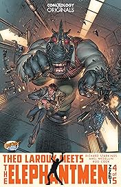 Elephantmen 2261 Season Three (comiXology Originals) #4 (of 5): Theo Laroux Meets The Elephantmen!